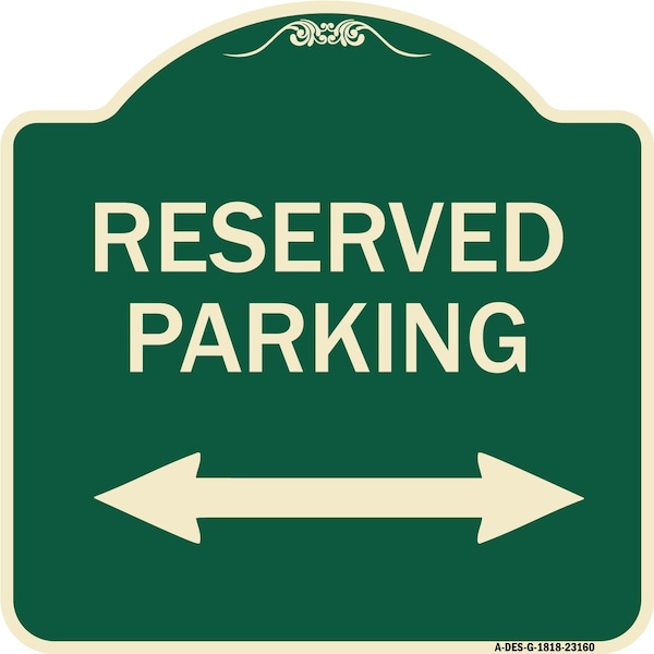 Reserved Parking Arrow Pointing Left and Right Heavy-Gauge Aluminum Sign, 18" x 18", G-1818-23160